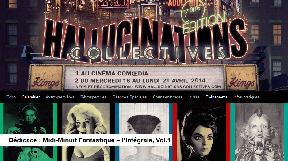 Dédicace Midi-Minuit Fantastique Hallucinations Collectives 2014
